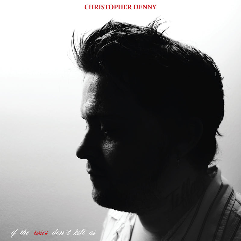 If The Roses Don't Kill Us CD